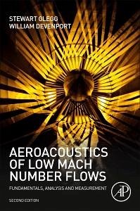 Aeroacoustics of Low Mach Number Flows - Glegg, Stewart; Devenport, William
