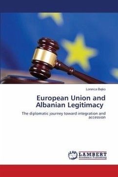 European Union and Albanian Legitimacy - Bejko, Lorenca
