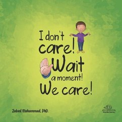 I don't care! Wait a moment! We care! - Mohammad, Zabed