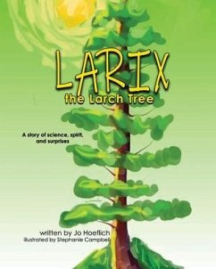 Larix the Larch Tree - Hoeflich, Jo