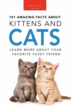 Cats 101 Amazing Facts about Cats - Kellett, Jenny