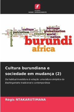 Cultura burundiana e sociedade em mudança (2) - Ntakarutimana, Régis