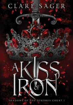 A Kiss of Iron - Sager, Clare