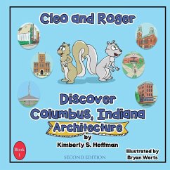 Cleo and Roger Discover Columbus, Indiana - Architecture - Hoffman, Kimberly S