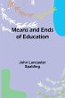 Means and Ends of Education - Bild 1