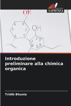 Introduzione preliminare alla chimica organica - Bhunia, Tridib