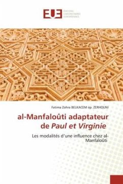 al-Manfaloûti adaptateur de Paul et Virginie - BELKACEM ép. ZERHOUNI, Fatima Zohra