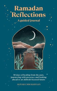 Ramadan Reflections: A Guided Journal - Umm Raiyaan, Aliyah