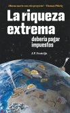 La riqueza extrema debería pagar impuestos