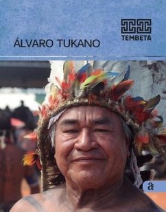 Alvaro Tukano - Tembeta - Tukano, Alvaro