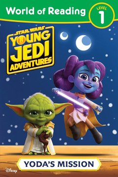 World of Reading: Star Wars: Young Jedi Adventures: Yoda's Mission - Juhlin, Emeli