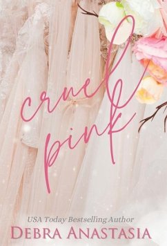 Cruel Pink (Hardcover) - Anastasia, Debra