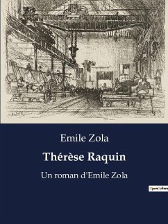 Thérèse Raquin - Zola, Emile