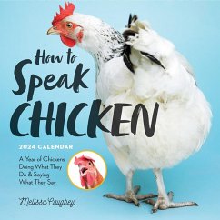 How to Speak Chicken Wall Calendar 2024 - Workman Calendars; Caughey, Melissa