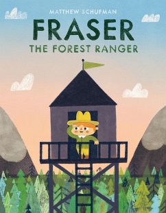 Fraser the Forest Ranger - Schufman, Matthew