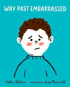 Way Past Embarrassed - Adelman, Hallee