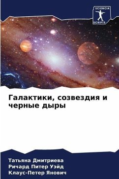 Galaktiki, sozwezdiq i chernye dyry - Dmitriewa, Tat'qna;Uäjd, Richard Piter;Yanowich, Klaus-Peter