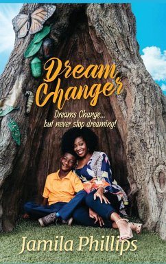 Dream Changer - Phillips, Jamila