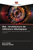 IRA : Architecture de référence idéologique