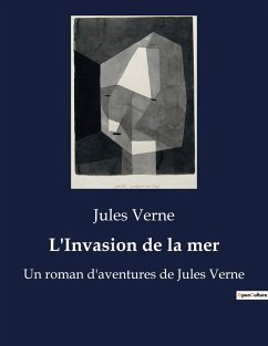 L'Invasion de la mer - Verne, Jules