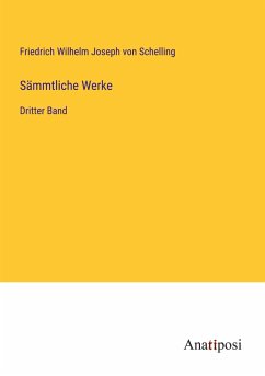 Sämmtliche Werke - Schelling, Friedrich Wilhelm Joseph Von