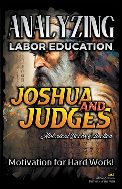 Analyzing Labor Education in Joshua and Judges - Sermons, Bible