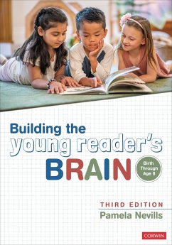 Building the Young Reader′s Brain, Birth Through Age 8 - Nevills, Pamela A.