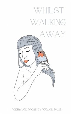 Whilst Walking Away - Paige, Rowan J