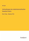 Verhandlungen des niederösterreichischen Gewerbe-Vereins