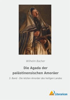 Die Agada der palästinensischen Amoräer - Bacher, Wilhelm