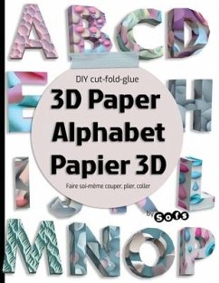 3D paper Alphabet Papier 3D: DIY 3D letters - Lettre à Faire soi-même - Sofs