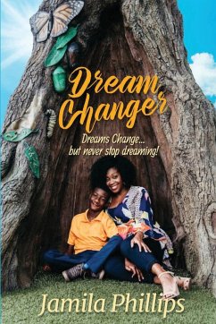Dream Changer - Phillips, Jamila