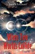 When Two Worlds Collide - Bild 1