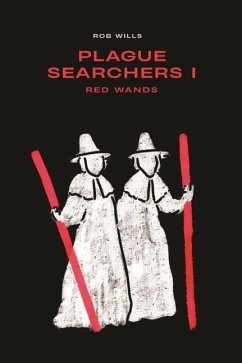 Plague Searchers: Red Wands - Wills, Rob