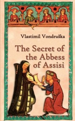 The Secret of the Abbess of Assisi - Vondruska, Vlastimil