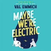 Maybe We're Electric Lib/E
