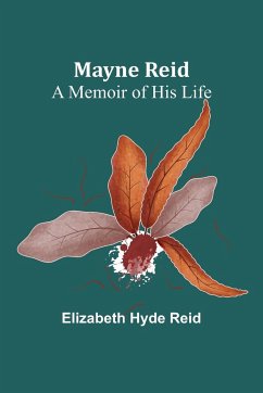 Mayne Reid - Hyde Reid, Elizabeth