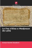 Le Fou d'Elsa e Medjnoun de Leïla