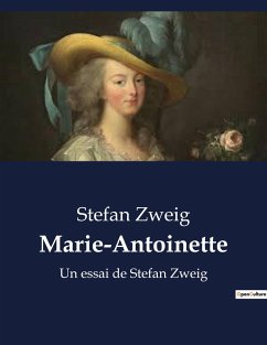 Marie-Antoinette - Zweig, Stefan