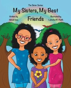 My Sisters, My Best Friends - Issa, Ishrah