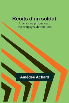 Récits d'un soldat - Achard, Amédée