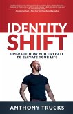 Identity Shift