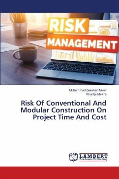 Risk Of Conventional And Modular Construction On Project Time And Cost