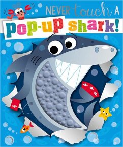 Never Touch a Pop-Up Shark! - Lansley, Holly