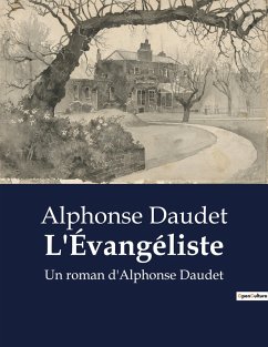 L'Évangéliste - Daudet, Alphonse