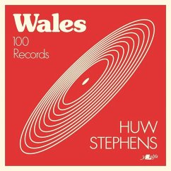 Wales: A Hundred Records - Stephens, Huw