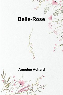 Belle-Rose - Achard, Amédée