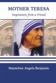 Mother Teresa: Inspirations from a Friend