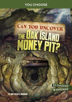 Can You Uncover the Oak Island Money Pit? - Manning, Matthew K
