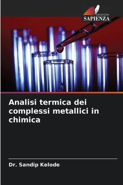 Analisi termica dei complessi metallici in chimica - Kelode, Dr. Sandip